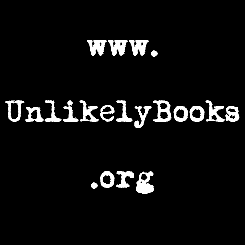 www.UnlikelyBooks.org
